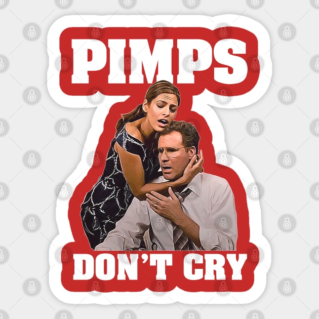 Pimps Don't Cry Sticker by darklordpug